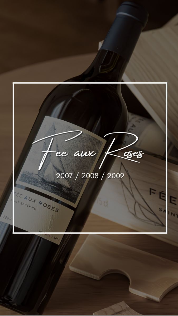 Fée aux Roses (Chateau Phelan Segur) - Kollektion