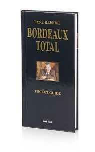 Gabriel, Rene - Bordeaux Total Pocket Guide