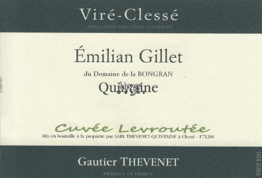 2017 Vire Clesse - CUVEE GILLET LEVROUTEE Domaine de la Bongran Vire Clesse