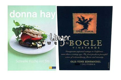 Old Vine Zinfandel 2016 und ein Kochbuch Donna Hay Schnelle Küche mit Stil Bogle Kalifornien