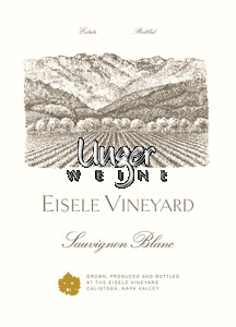 Sauvignon Blanc Eisele Vineyard 2015, 2016 & 2017 Eisele Vineyard Napa Valley