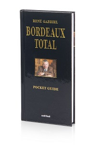 Gabriel, Rene - Bordeaux Total Pocket Guide Ausgabe 2006 