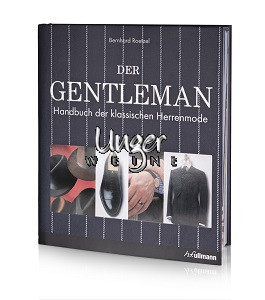 Der Gentleman - Handbuch der klassischen Herrenmode Roetzel, Bernhard